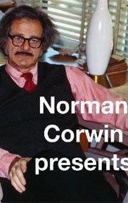 Norman Corwin Presents
