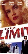 To the Limit (1995) - IMDb