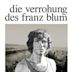 La déchéance de Franz Blum