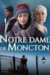 Notre Dame de Moncton