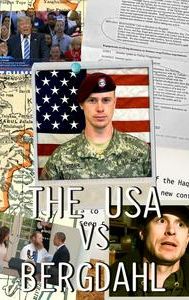 The USA vs. Bergdahl