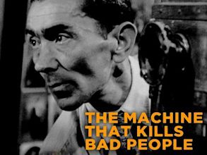 The Machine to Kill Bad People