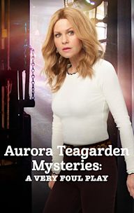 Aurora Teagarden Mysteries: A Very Foul Play