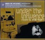 Under the Influence (Rob Swift album)