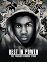 Rest in Power: The Trayvon Martin Story