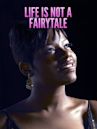 Life Is Not a Fairytale: The Fantasia Barrino Story