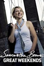 Samantha Brown: Passport to Great Weekends