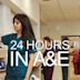 24 Hours in A&E