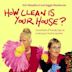 How Clean Is Your House?