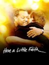 Have a Little Faith (film)