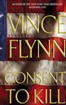 Consent to Kill (Mitch Rapp, #8)