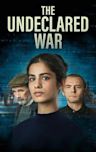 The Undeclared War