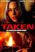 ‎Taken: The Search for Sophie Parker (2013) directed by Don Michael ...