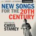 New Songs for the 20th Century