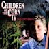 Children of the Corn IV: The Gathering