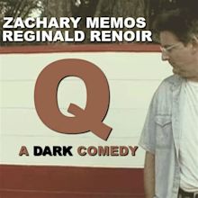 Q: A Dark Comedy (2008)