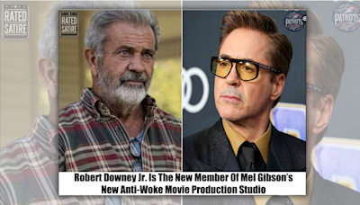 Fact Check: Robert Downey Jr. and Mel Gibson Aren't Joining Forces to Launch 'Anti-Woke' Film Studio