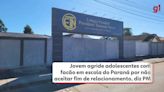 Jovem agride adolescentes com facão em escola do Paraná por não aceitar fim de relacionamento com uma delas, diz PM