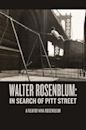 Walter Rosenblum: In Search of Pitt Street