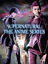 Supernatural: The Anime Series