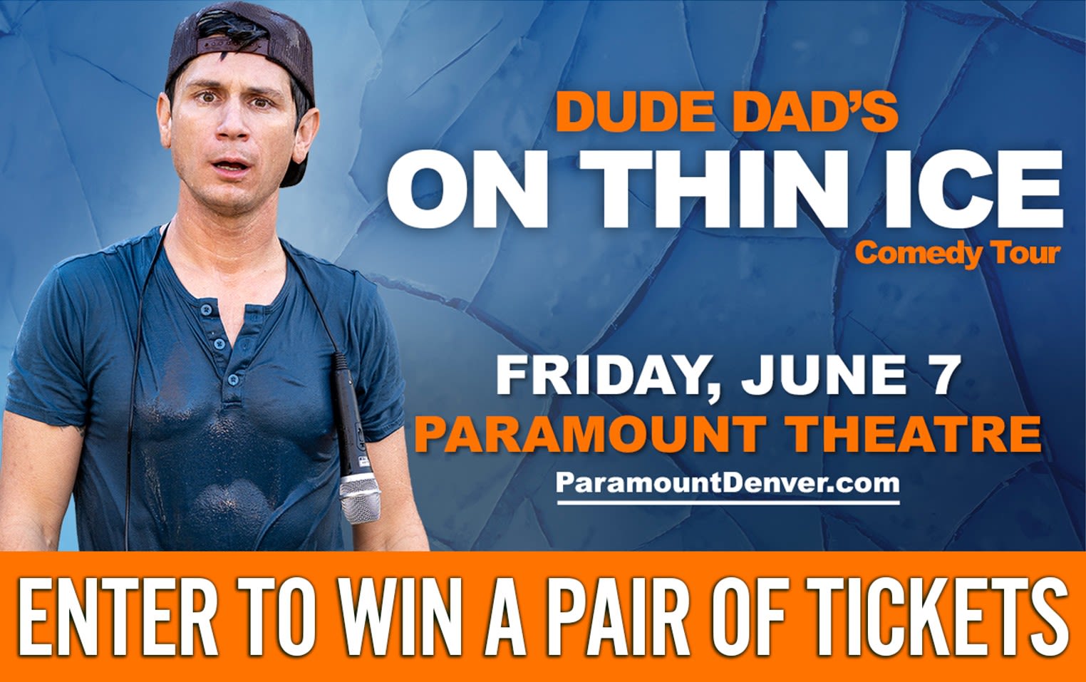 Enter to win a pair of tickets to Dude Dad's "ON THIN ICE" comedy tour on Friday, June 7 at the Paramount Theatre!