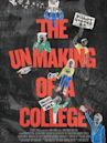 The Unmaking of a College