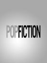 Pop Fiction