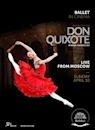 The Bolshoi Ballet: Live From Moscow - Don Quixote