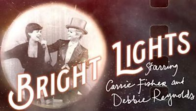 Bright Lights: Starring Carrie Fisher and Debbie Reynolds Streaming: Watch & Stream Online via HBO Max