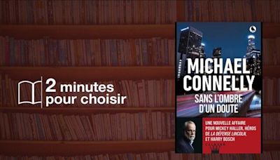 On a lu « Sans l’ombre d’un doute » de Michael Connelly