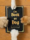 The Book of Dog