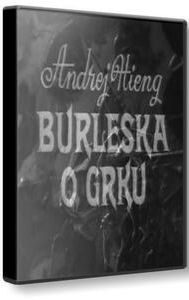 Burleska o Grku