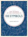 Secrets of the Universe in 100 Symbols