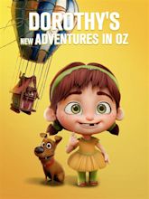 Dorothy's New Adventures In Oz Pictures - Rotten Tomatoes