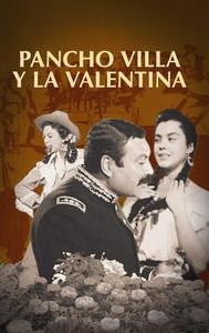 Pancho Villa y la Valentina