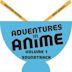 Adventures in Anime, Vol. 1