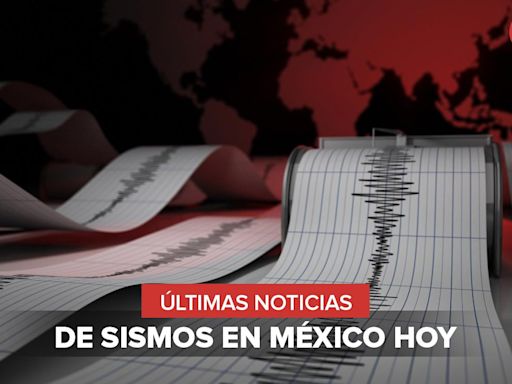 Temblor en Naucalpan, Estado de México HOY 19 de julio