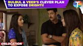 Mera Balam Thanedaar update: Bulbul & Veer's plan to reveal Drishti's true intentions