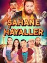 Sahane Hayaller