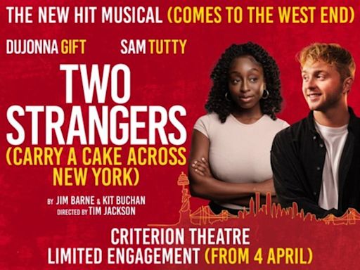 Two Strangers (carry A Cake Across New York) at Criterion Theatre