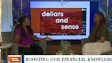 Dollars and Sense: Boosting your financial literacy