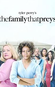 Tyler Perry's the Family That Preys