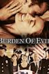 Burden of Evil