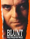 Blunt: The Fourth Man