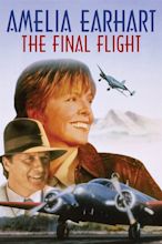 Amelia Earhart: The Final Flight (1994) | FilmFed