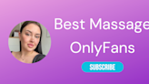 The Best Massage Onlyfans Accounts - LA Weekly 2024