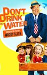 Don't Drink the Water (1994 film)