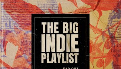 The Big Indie Playlist: this week's best releases