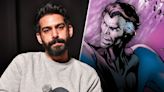 Rahul Kohli Talks Losing ‘Fantastic Four’ Role Of Reed Richards