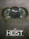 The Heist